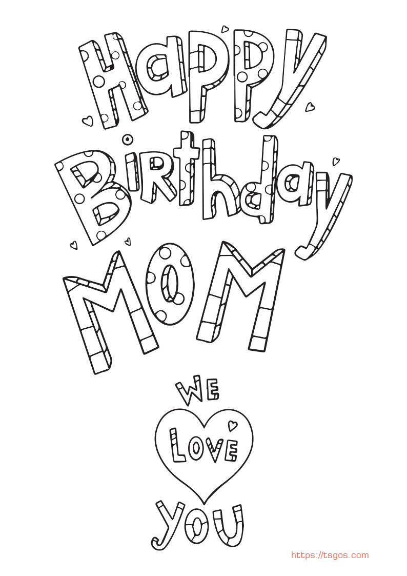 Happy Birthday Mom We Love You