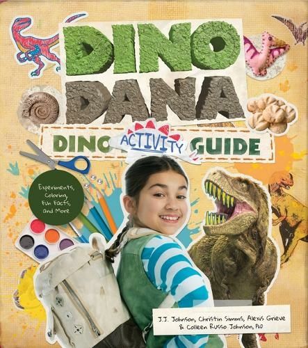 Dino Dana Dino Activity Guide: Experiments, Coloring, Fun Fac...
